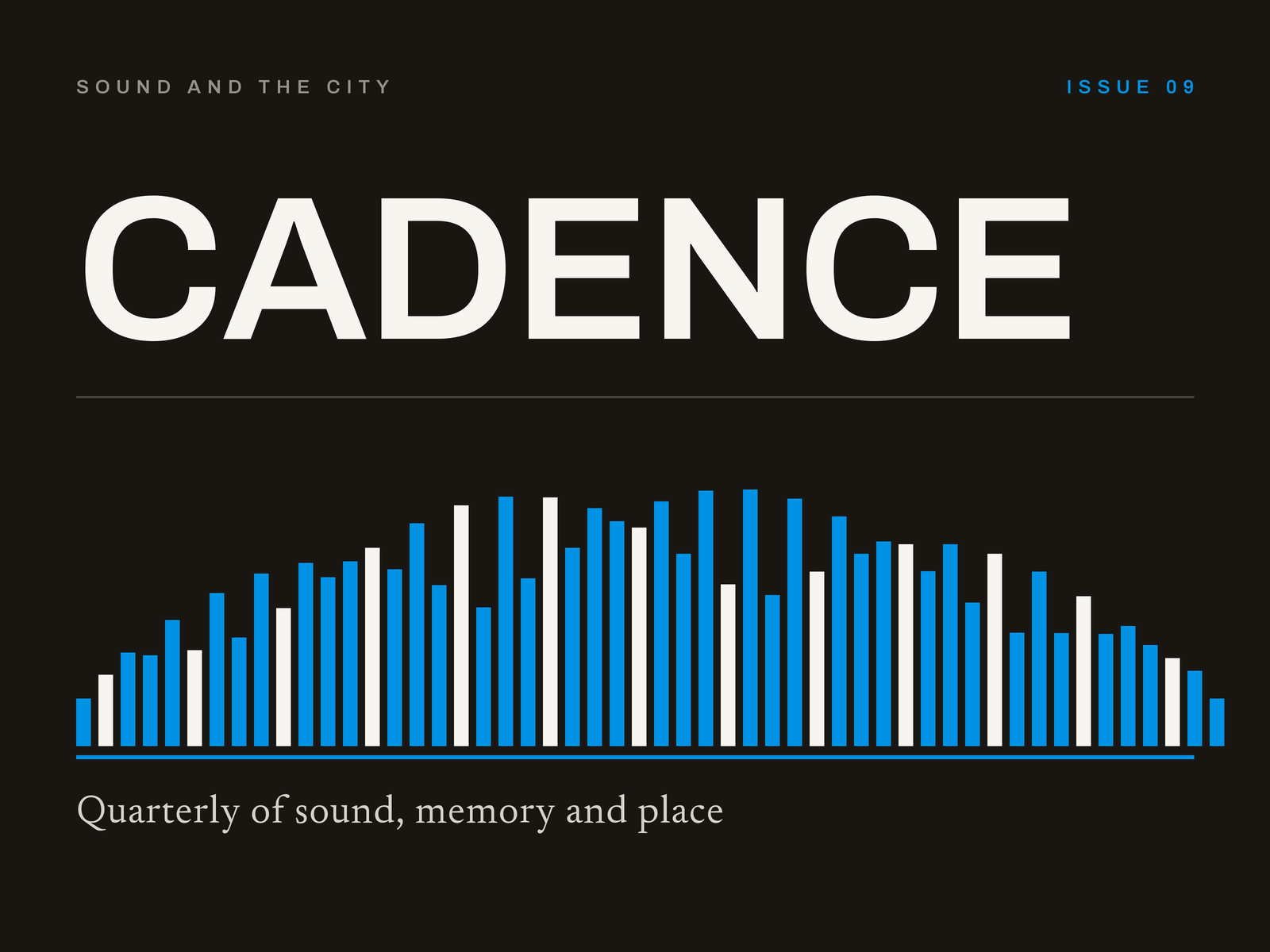 Cadence Quarterly issue nine cover: expanded CADENCE masthead in white on black above a cyan waveform, with the line Quarterly of sound, memory and place.
