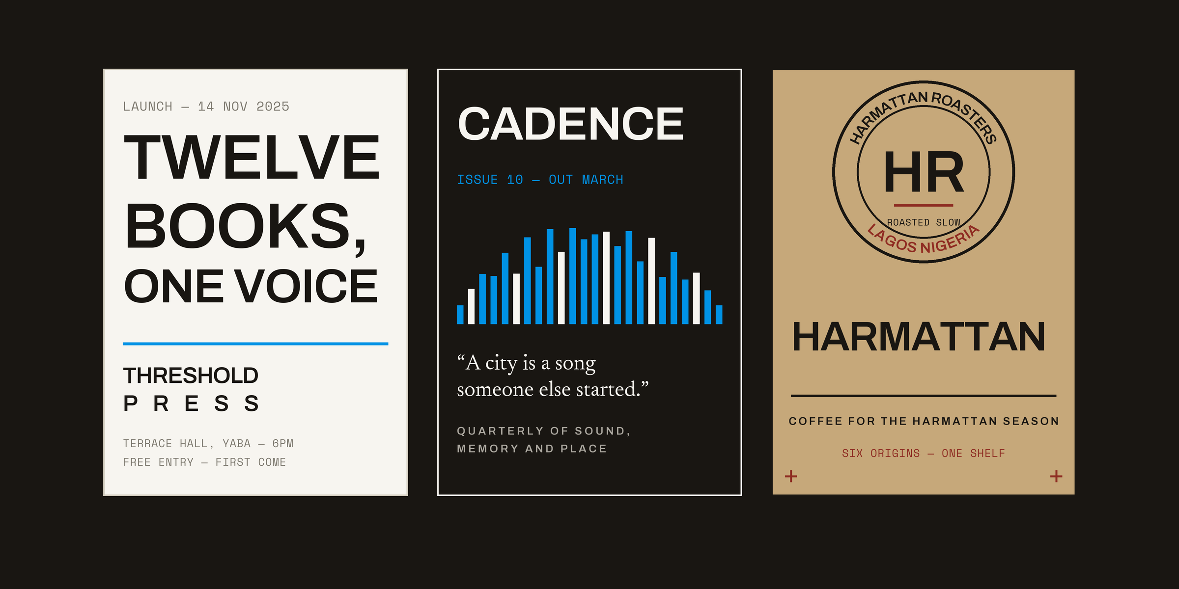 Three poster applications side by side: a Threshold Press launch poster, a Cadence issue 10 poster with waveform, and a kraft Harmattan Roasters poster with stamp roundel.